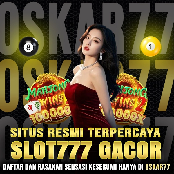 OSKAR77 : Link Daftar Situs Resmi Slot777 Gacor Online Terbaik 2025